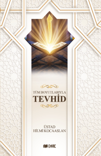 Tüm Boyutlarıyla Tevhid